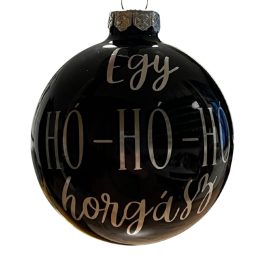 "HO-HO-HO Horgász" - feliratozott üveggömb 